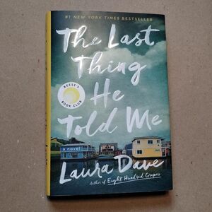 The Last Thing He Told Me by Laura Dave